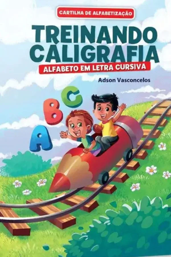 Cartilha de Alfabetização Treinando Caligrafia - Letra Cursiva