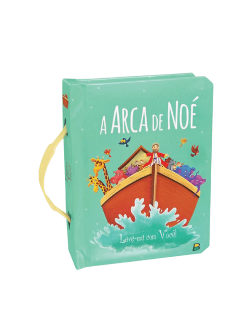 Livro Cartonado Leve-me Com Você! A Arca de Noé