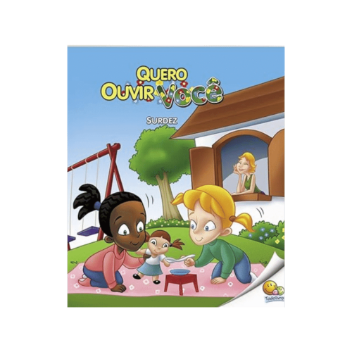 quero-ouvir-voce-surdez Livro Paradidático: Quero Ouvir Você (Surdez) Nível 3 Inclusão Social