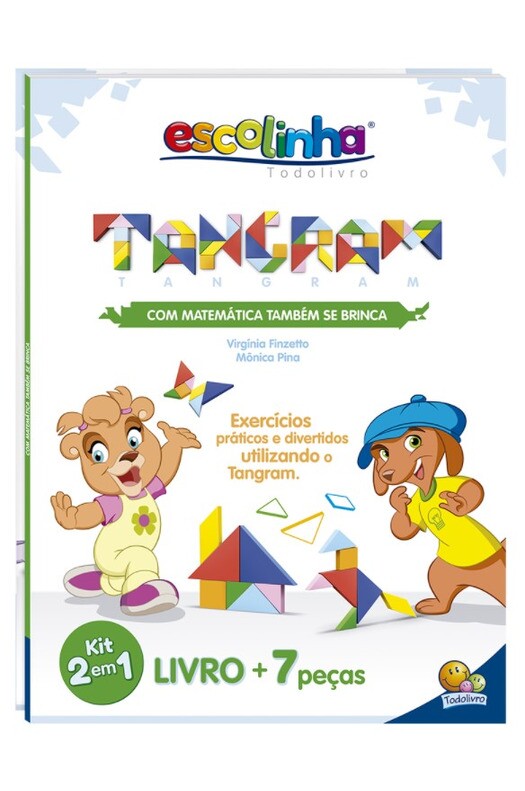 Tangram – Com Matemática Também se Brinca (Escolinha Todolivro)