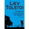 De Quanta Terra Precisa um Homem? e Outras Histórias – Liev Tolstói – Editora Principis