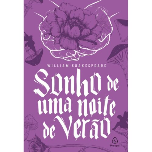Sonho de Uma Noite de Verão – William Shakespeare – Editora Principis