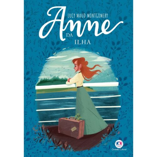 Anne da Ilha - Lucy Maud Montgomery