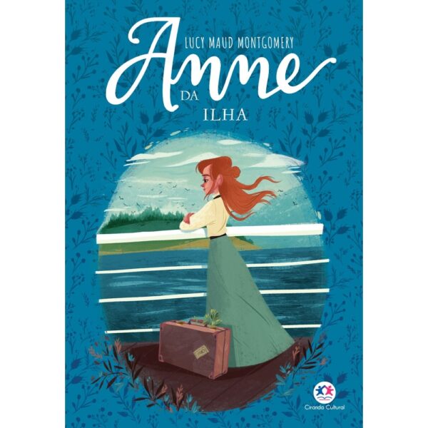 Anne da Ilha - Lucy Maud Montgomery