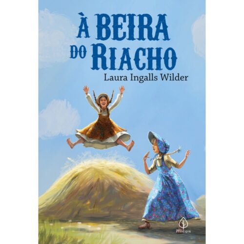 À Beira do Riacho (Livro 4) - Laura Ingalls Wilder