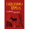 Vidas Secas – Graciliano Ramos – Editora Principis