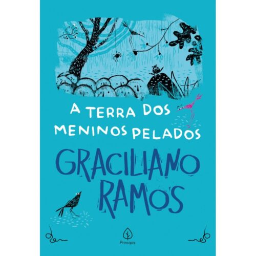 A Terra dos Meninos Pelados – Graciliano Ramos – Editora Principis