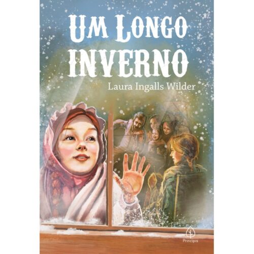 O Longo Inverno (Livro 6) - Laura Ingalls Wilder