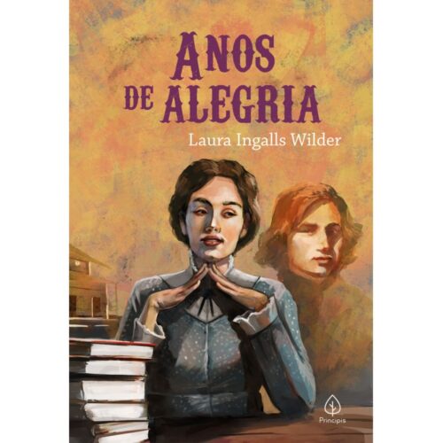 Anos de Alegria (Livro 8) - Laura Ingalls Wilder