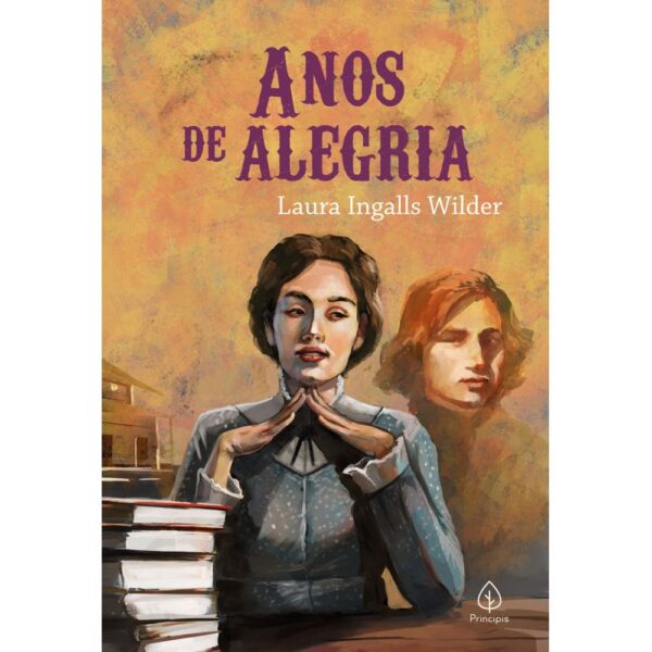 Anos de Alegria (Livro 8) - Laura Ingalls Wilder