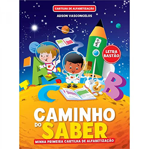 Cartilha Caminho do Saber - Minha Primeira Cartilha de Alfabetização