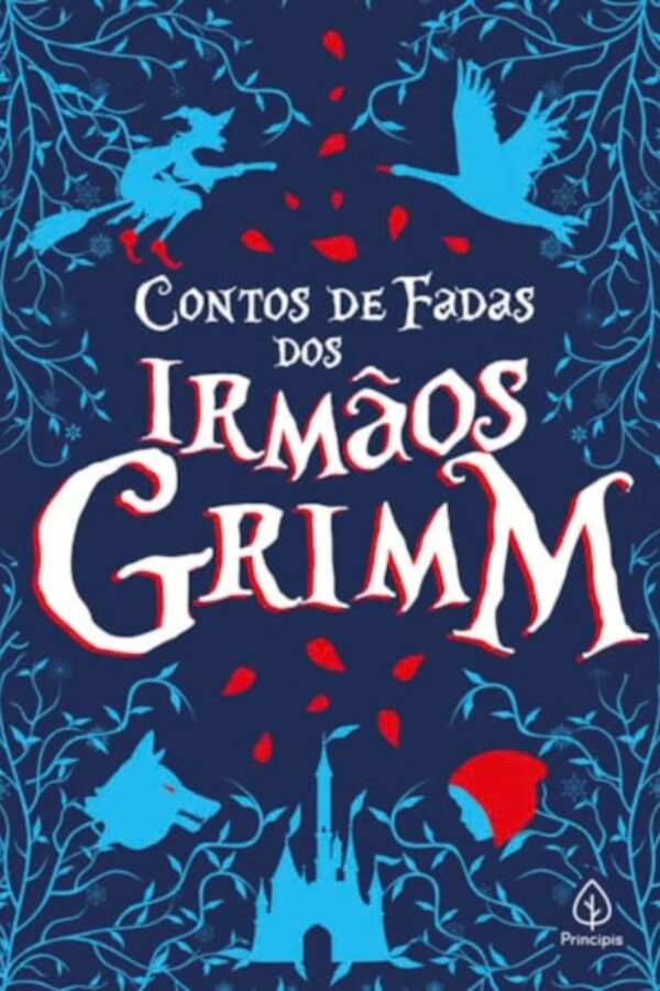 Contos de Fadas dos Irmãos Grimm - Editora Principis