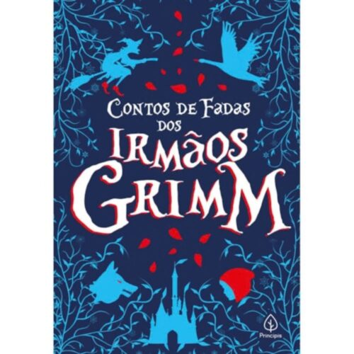 Contos de Fadas dos Irmãos Grimm - Editora Principis